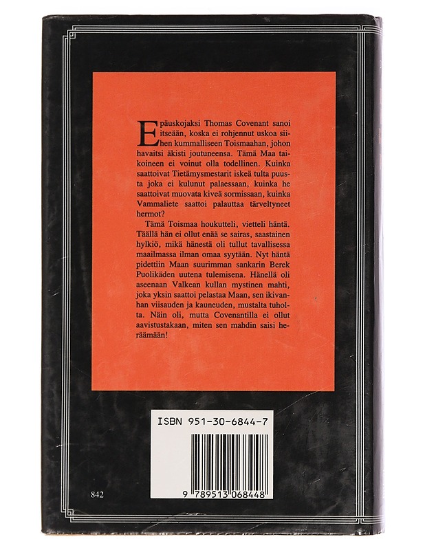 Berek Puolikäden paluu : Thomas Covenant Epäuskojan aikakirjat 1 - Donaldson, Stephen R. - Romaanit ja novellit - 10105459020 - 1