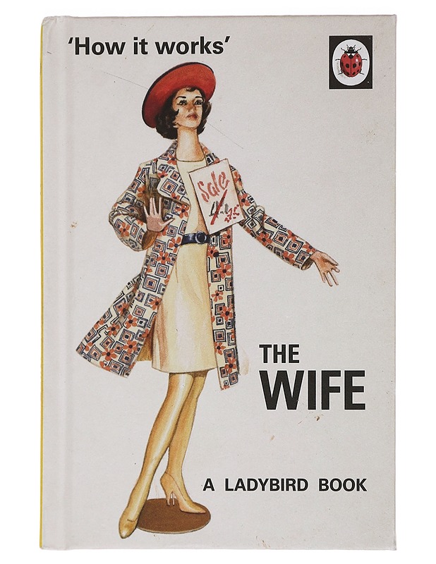 How it works : The Wife - J. A. Hazeley, J.P. Morris - Kaunokirjallisuus - 10105459040 - 0