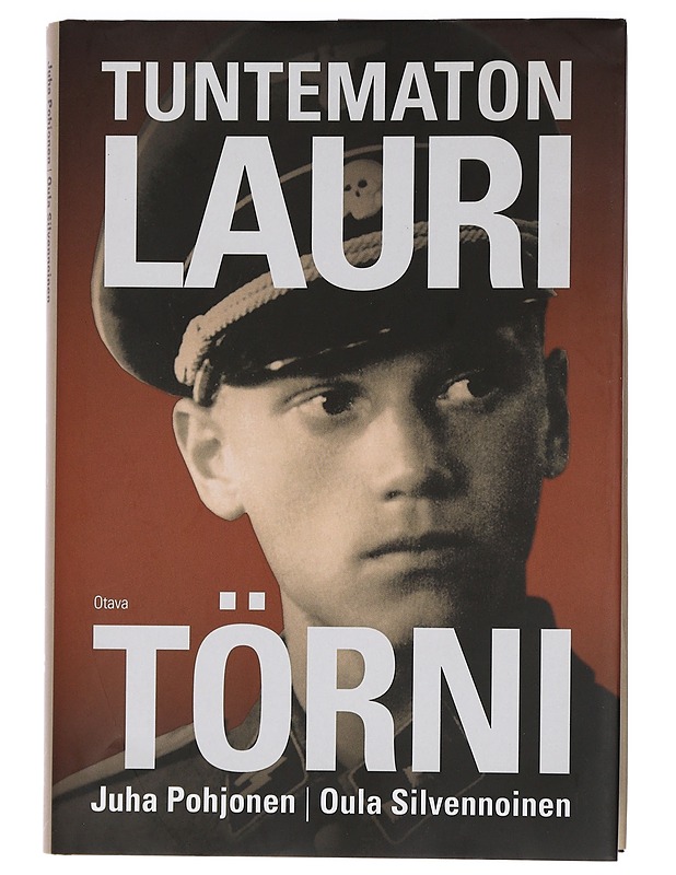 Tuntematon Lauri Törni - Pohjonen, Juha - Elämäkerrat ja muistelmat - 10105459055 - 0