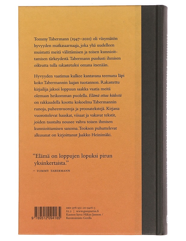 Elämä ottaa kädestä : sanoja siitä, mitä ihmisyydeksi kutsutaan - Tommy Tabermann - Kaunokirjallisuus - 10105459075 - 1