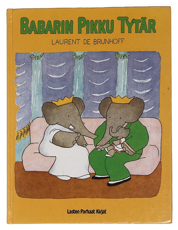 Babarin pikku tytär - Brunhoff, Laurent de - Lastenkirjat - 10105459074 - 0