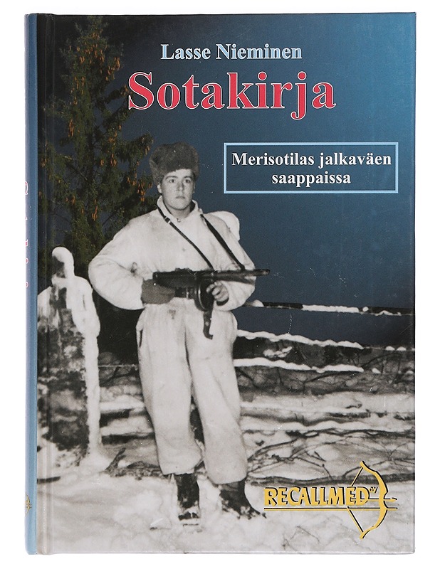 Sotakirja : merisotilas jalkaväen saappaissa - Lasse Nieminen - Elämäkerrat ja muistelmat - 10105459135 - 0