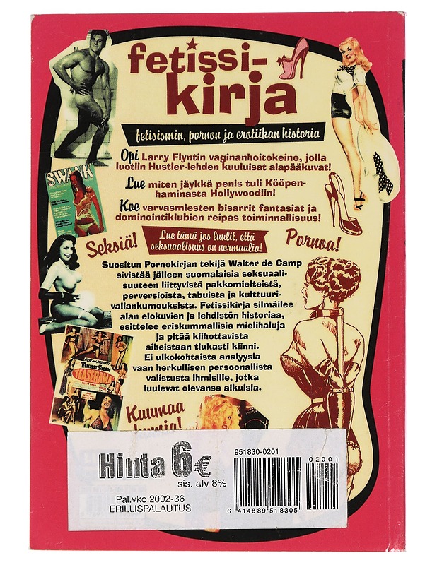 Fetissikirja : fetisismin, pornon ja erotiikan historia - Walter de Camp - Historiakirjat - 10105459161 - 1