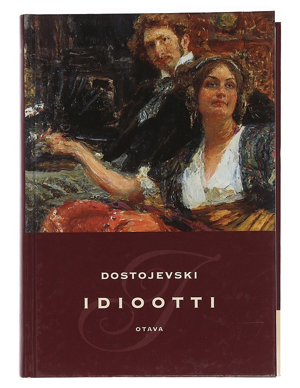 Idiootti - Dostojevski, F. M. - Romaanit ja novellit - 10105459163 - 0