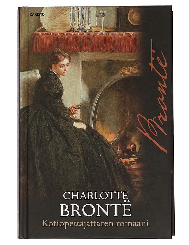 Kotiopettajattaren romaani - Brontë, Charlotte - Romaanit ja novellit - 10105459164 - 0