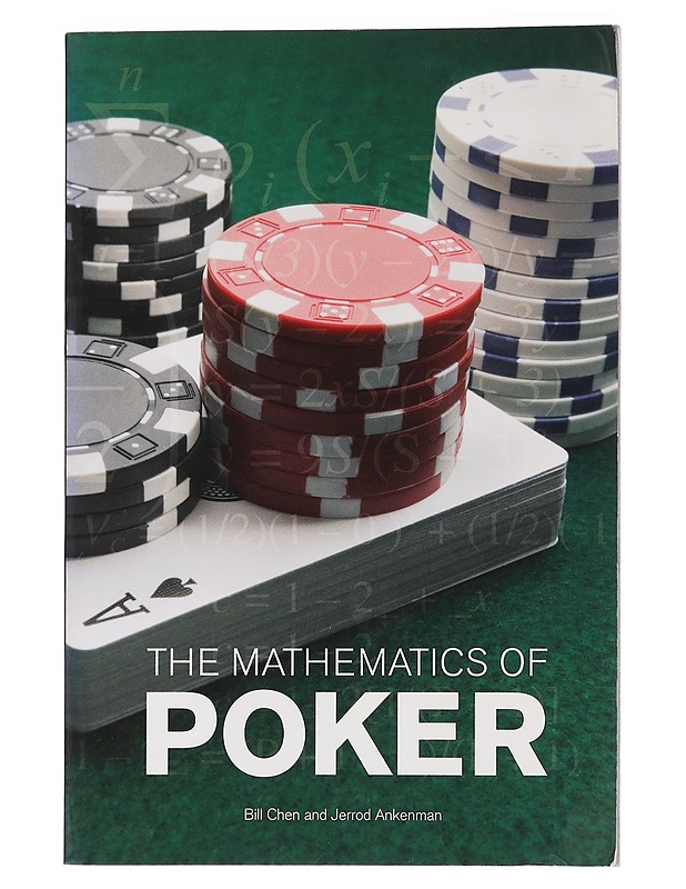The Mathematics of Poker - Bill Chen and Jerrod Ankenman - Harrastekirjat - 10105459222 - 0