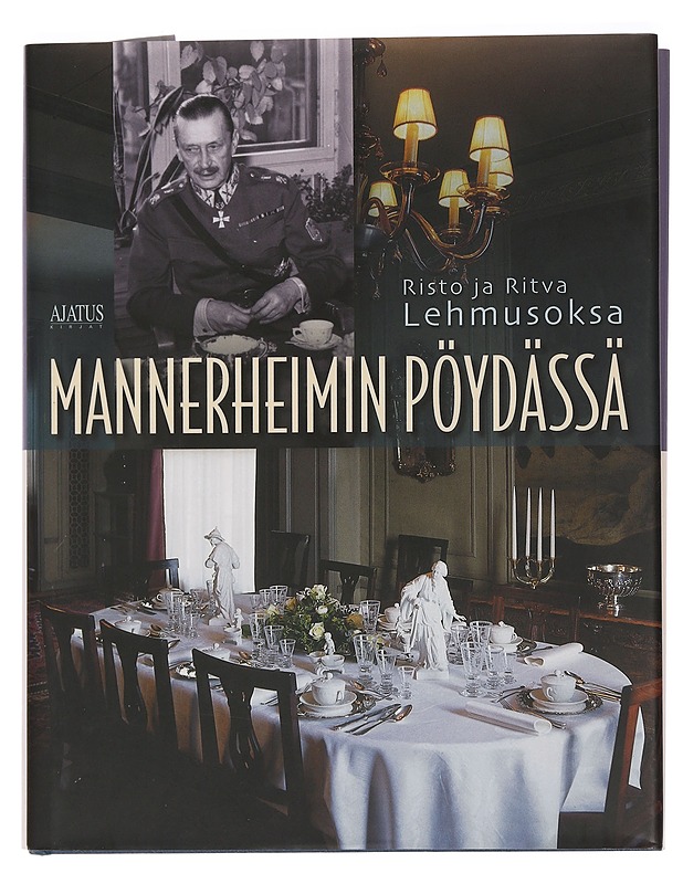 Mannerheimin pöydässä - Risto Lehmusoksa - Elämäkerrat ja muistelmat - 10105459233 - 0
