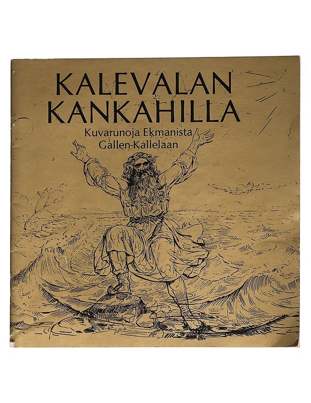 Kalevalan kankahilla: kuvarunoja Ekmanista gallen-kallelaan  - Salme Sarajas-korte - Runot ja näytelmät - 10105459235 - 0