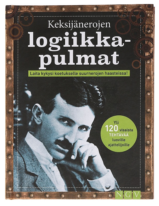 Keksijänerojen logiikka-pulmat, Laita kykysi koetukselle suurnerojen haasteissa! - Tietokirjat - 10105459266 - 0