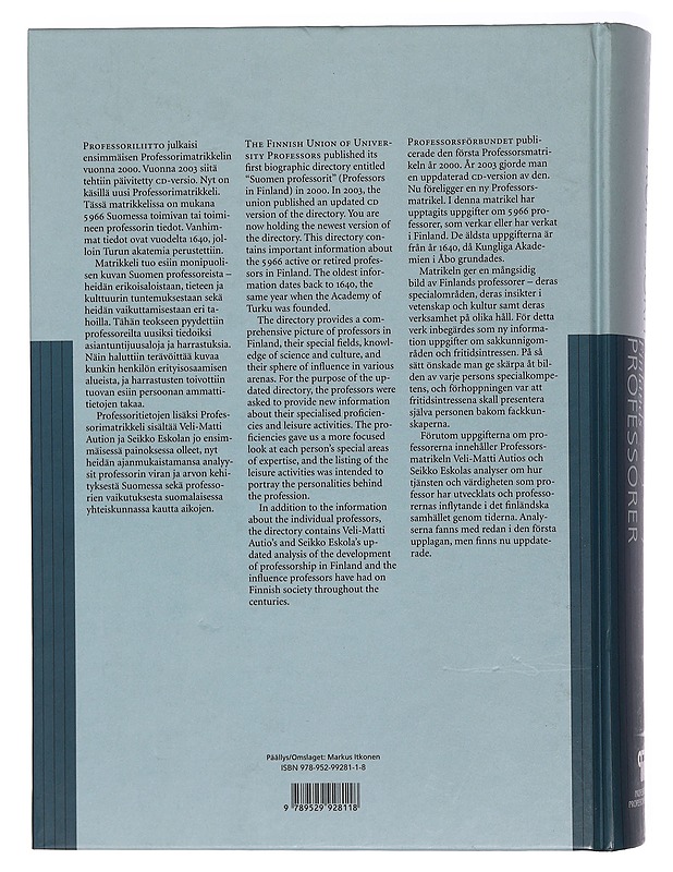Suomen professorit 1640-2007 = Finlands professorer 1640-2007 - Ellonen, Leena - Elämäkerrat ja muistelmat - 10105459299 - 1