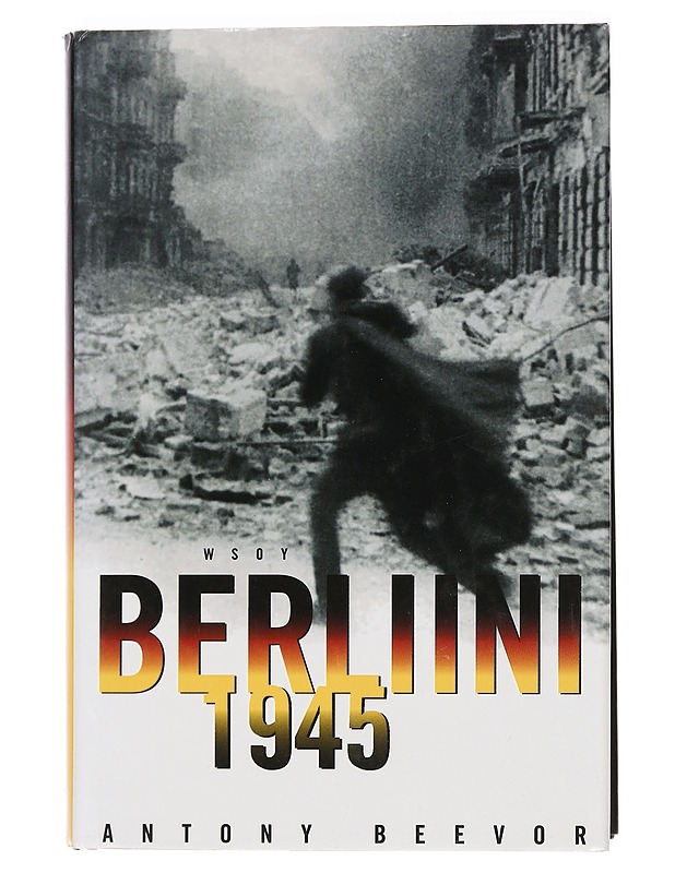 Berliini 1945 - Beevor, Antony - Historiakirjat - 10105459306 - 0
