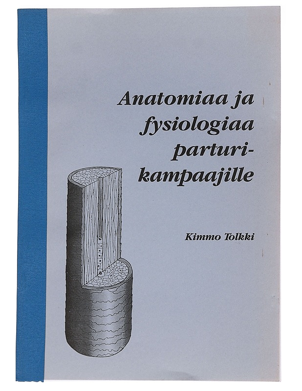 Anatomiaa ja fysiologiaa parturi-kampaajille - Tietokirjat ja oppaat - 10105459353 - 0