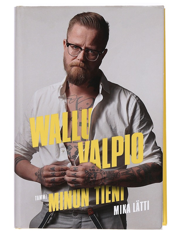 Wallu Valpio : minun tieni - Mika Lätti - Elämäkerrat ja muistelmat - 10105459360 - 0