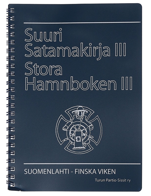 Suuri satamakirja Stora hamnboken 3 Suomenlahti = Finska viken - Turun partio-sissit (meripartiolippukunta) - Harrastekirjat - 10105459370 - 0