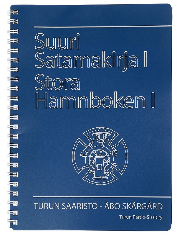 Suuri satamakirja = Stora hamnboken. 1, Turun saaristo = Åbo skärgård - Turun partio-sissit (meripartiolippukunta) - Harrastekirjat - 10105459375 - 0