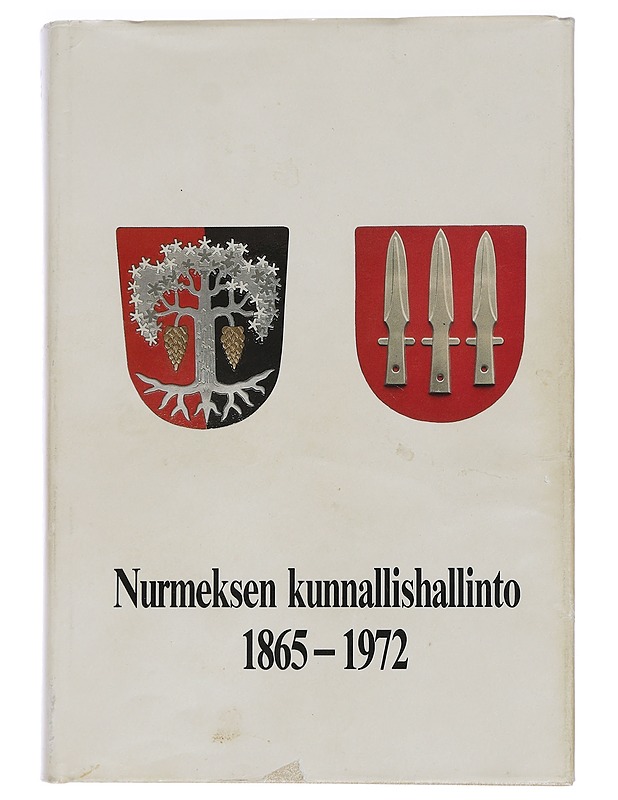 Nurmeksen kunnallishallinto 1865-1972 - Elsinen, Pertti - Historiakirjat - 10105459396 - 0