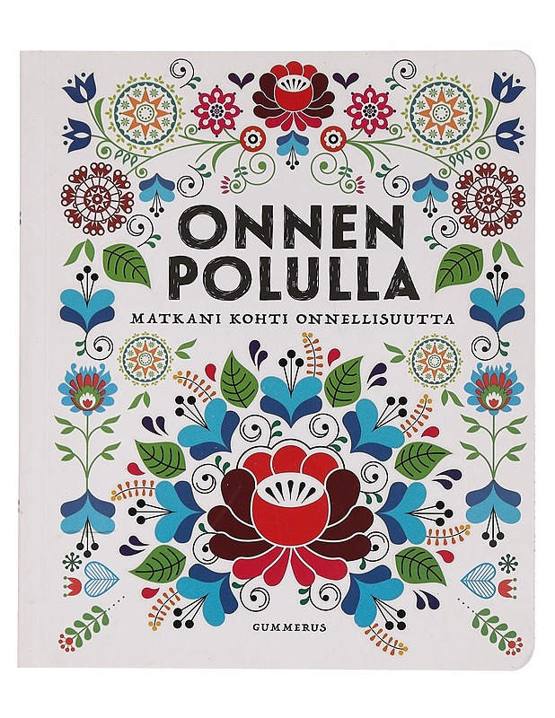 Onnen polulla Matkani kohti onnellisuutta - Elämäkerrat ja muistelmat - 10105459471 - 0