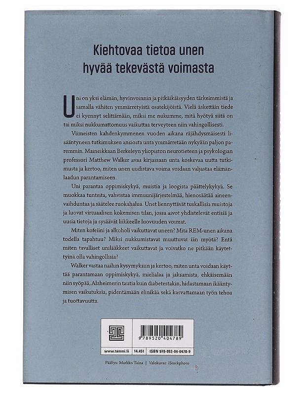 Miksi nukumme : Unen voima - Walker, Matthew - Tietokirjat ja oppaat - 10105459477 - 1