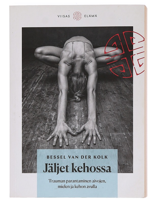 Jäljet kehossa : Trauman parantaminen aivojen, mielen ja kehon avulla - Van der Kolk, Bessel A. - Tietokirjat ja oppaat - 10105459484 - 0