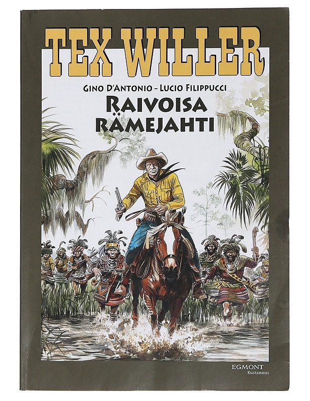 Raivoisa rämejahti - D'Antonio, Gino - Sarjakuvat - 10105459547 - 0