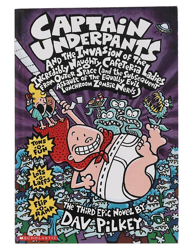 Captain Underpants and the Invasionof theInceribly Naughty Cafeteria Ladies from Outer Space - Pilkey, Dav - Nuorten kirjat - 10105459574 - 0