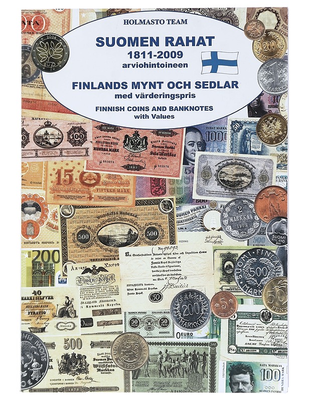 Suomi : rahat ja setelit 1811 - 2009 arviohintoineen - Holmasto team - Tietokirjat ja oppaat - 10105459592 - 0