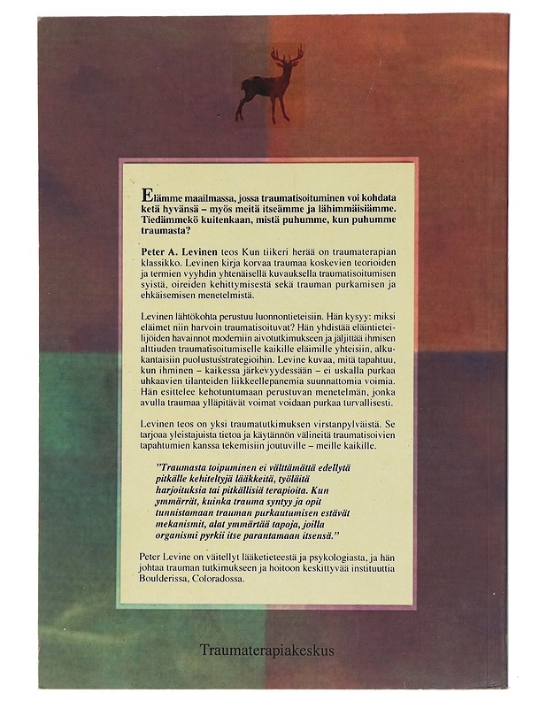 Kun tiikeri herää : trauma ja toipuminen - Peter A. Levine - Tietokirjat ja oppaat - 10105459598 - 1