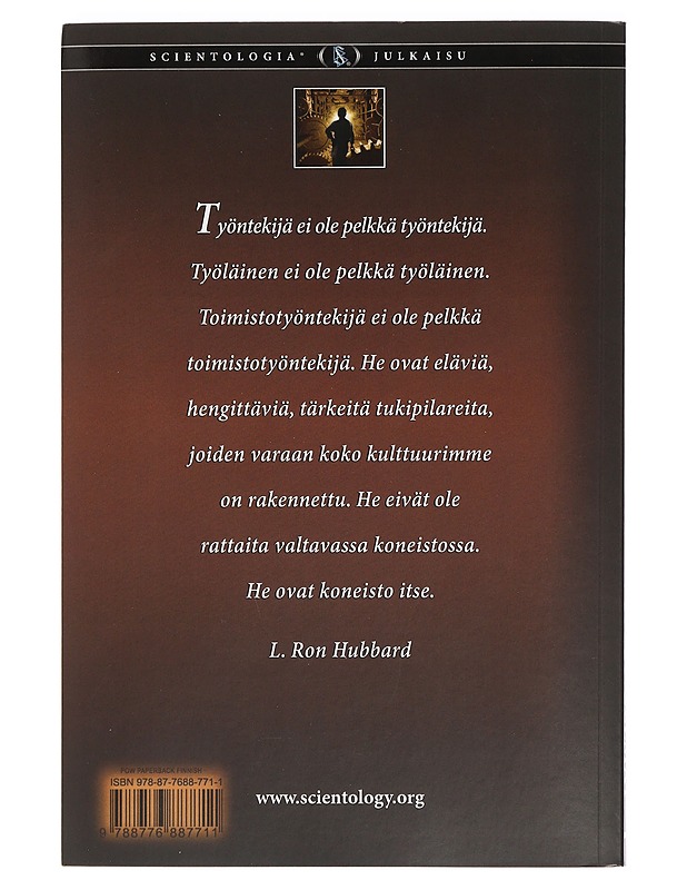 Työn ongelmat : scientologian sovellukset työelämään - L. Ron Hubbard - Tietokirjat - 10105459666 - 1