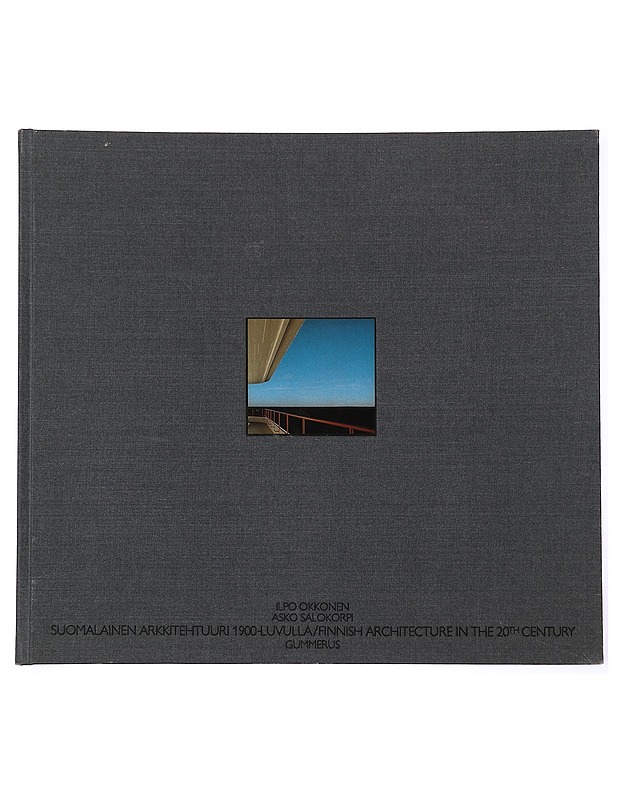 Suomalainen Arkkitehtuuri 1900-Luvulla = Finnish Architecture in the 20th century - Tietokirjat ja oppaat - 10105459736 - 0