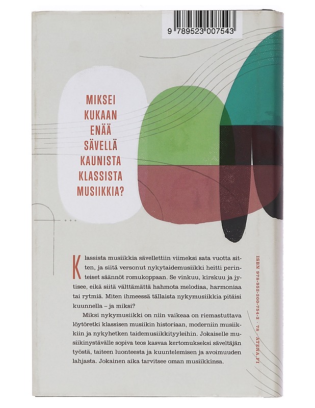 Miksi nykymusiikki on niin vaikeaa - Osmo Tapio Räihälä - Romaanit ja novellit - 10105459752 - 1