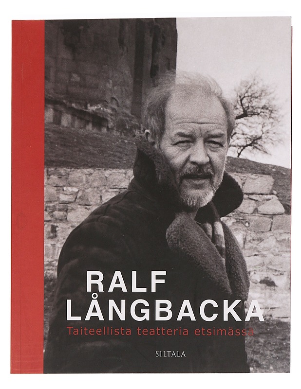 Taiteellista teatteria etsimässä - Långbacka, Ralf - Elämäkerrat ja muistelmat - 10105459774 - 0