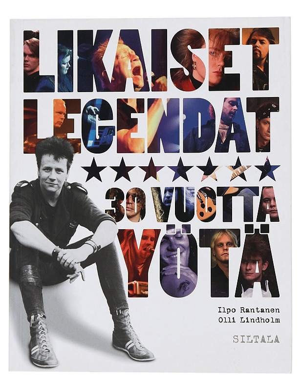 Likaiset legendat : 30 vuotta Yötä - Rantanen, Ilpo - Elämäkerrat ja muistelmat - 10105459811 - 0