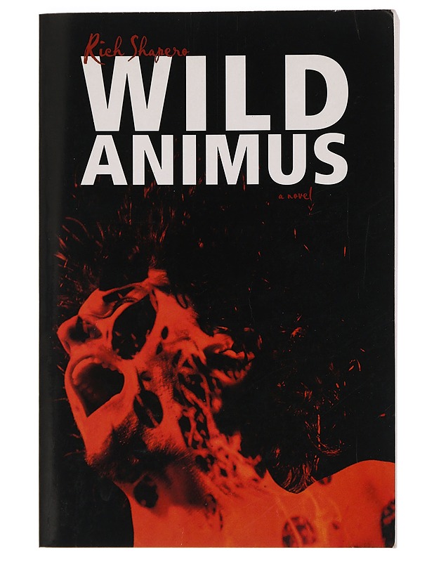 Wild animus : [a novel] - Rich Shapero - Romaanit ja novellit - 10105459823 - 0