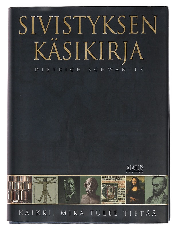Sivistyksen käsikirja : kaikki, mikä tulee tietää - Dietrich Schwanitz - Historiakirjat - 10105459853 - 0