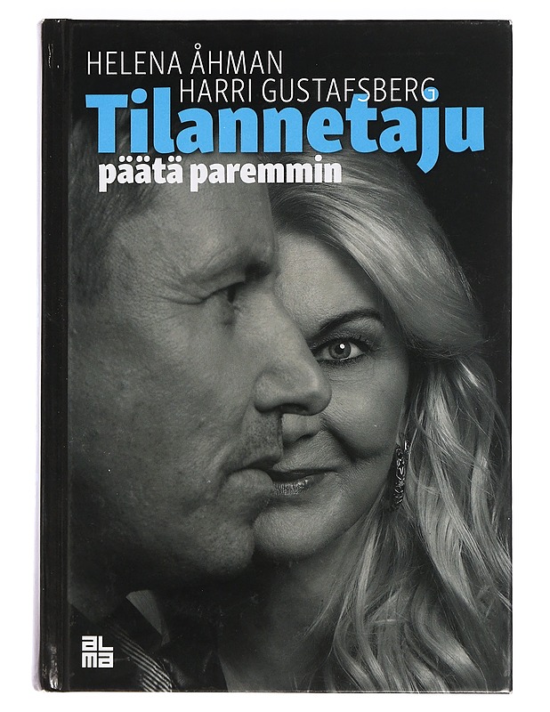 Tilannetaju : päätä paremmin - Åhman, Helena - Tietokirjat ja oppaat - 10105459857 - 0