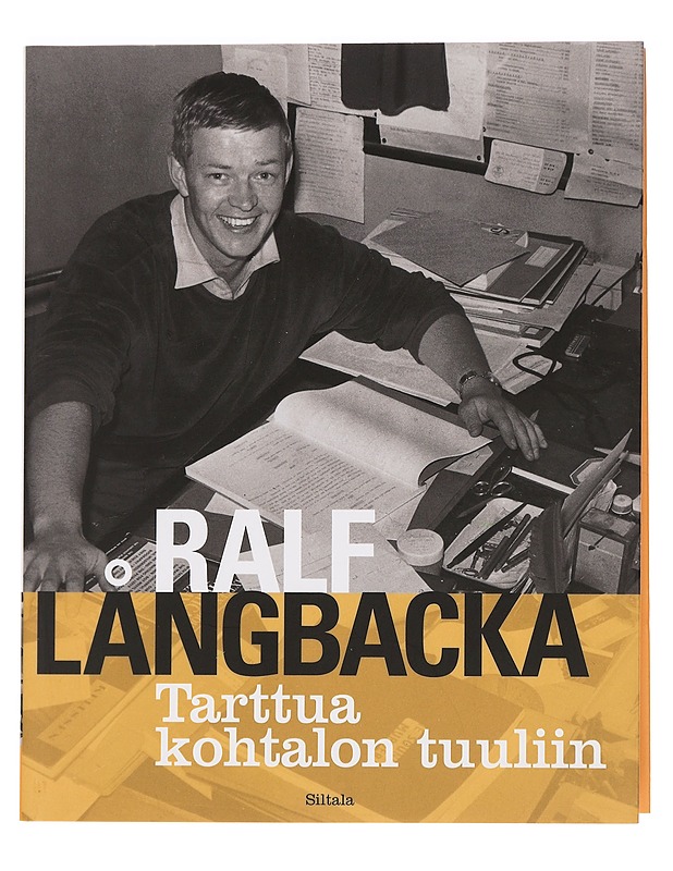 Tarttua kohtalon tuuliin - Långbacka, Ralf - Elämäkerrat ja muistelmat - 10105459860 - 0