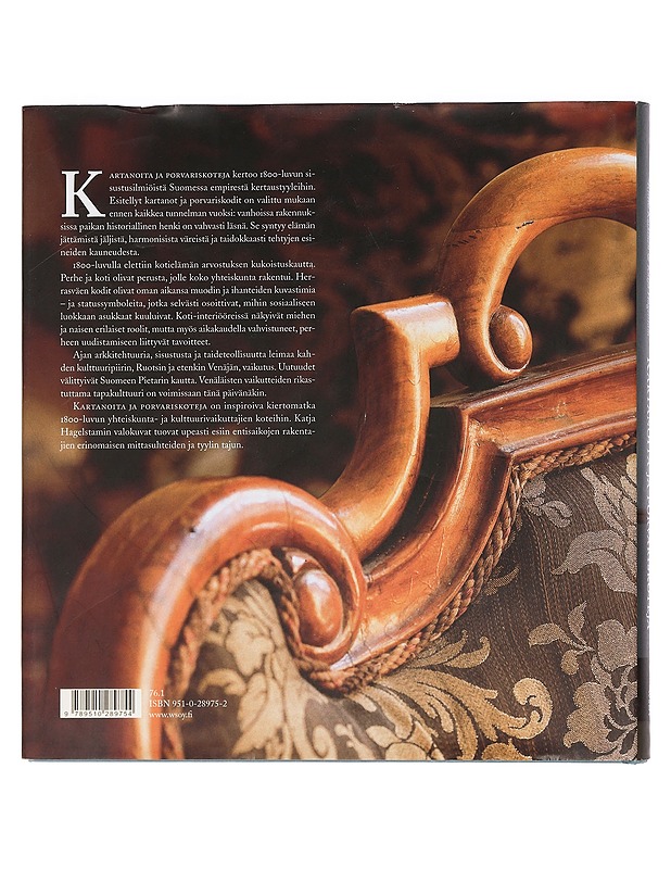 Kartanoita ja porvariskoteja : sisustuksia ja tapakulttuuria 1800-luvun Suomessa - Koskinen, Riitta - Tietokirjat ja oppaat - 10105459880 - 1