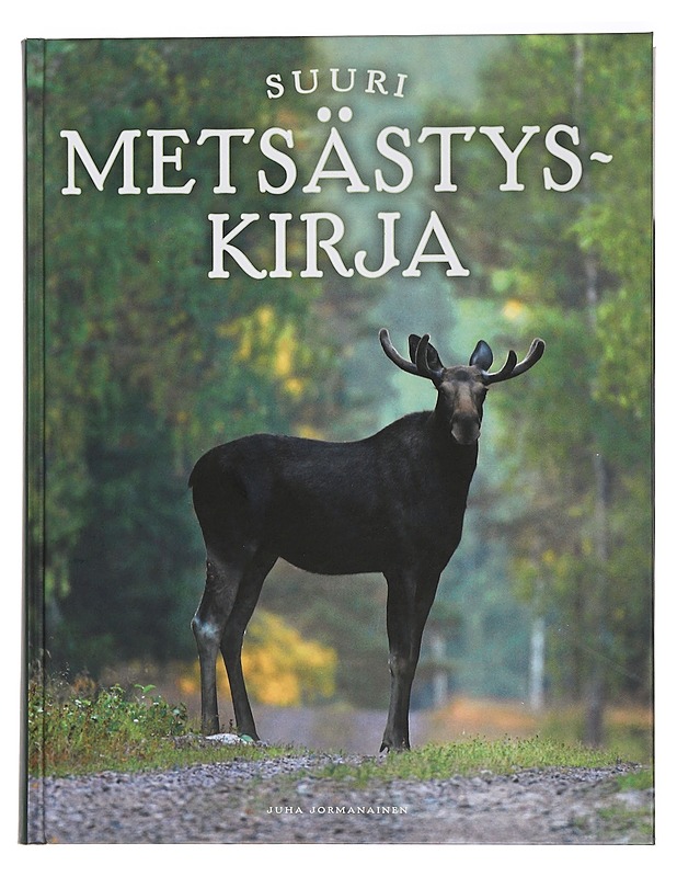 Suuri metsästyskirja - Jormanainen, Juha - Harrastekirjat - 10105459924 - 0
