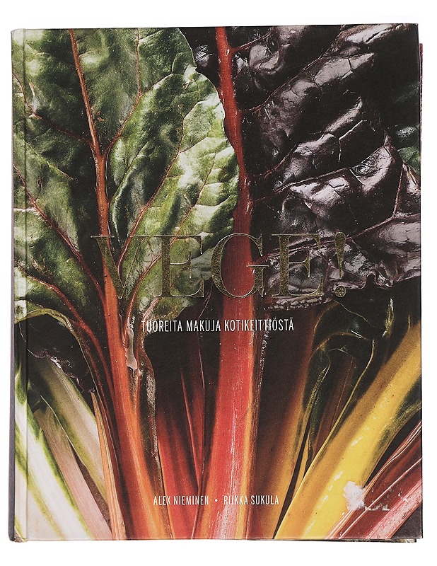 Vege! : tuoreita makuja kotikeittiöstä - Nieminen, Alex - Ruokakirjat - 10105459940 - 0