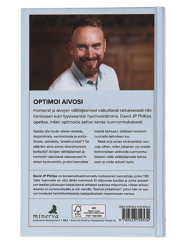 Kuusi ainetta jotka muuttavat elämäsi - Phillips, David J. P. - Hyvinvointikirjat - 10105459945 - 1