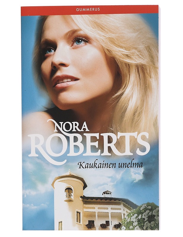 Kaukainen unelma - Roberts, Nora - Romaanit ja novellit - 10105459947 - 0