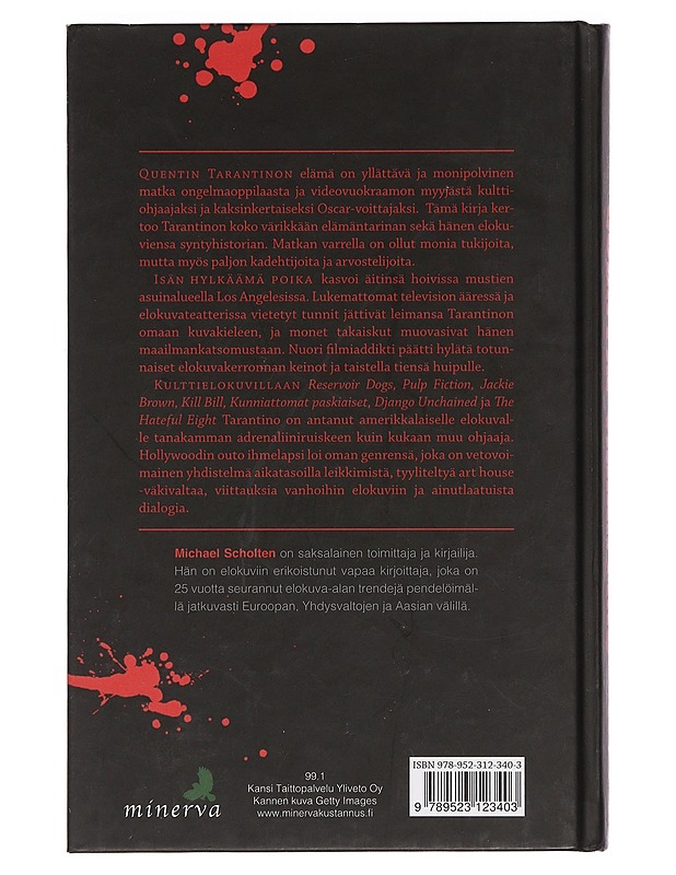 Quentin Tarantino : elämä ja elokuvat - Scholten, Michael - Elämäkerrat ja muistelmat - 10105460005 - 1