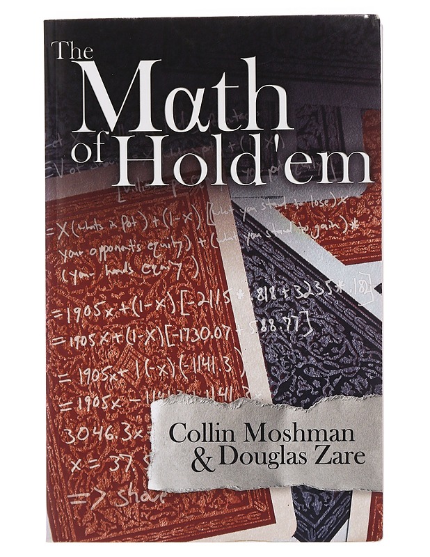 The Math of Hold'em - Collin Moshman & Douglas Zare - Tietokirjat ja oppaat - 10105460045 - 0