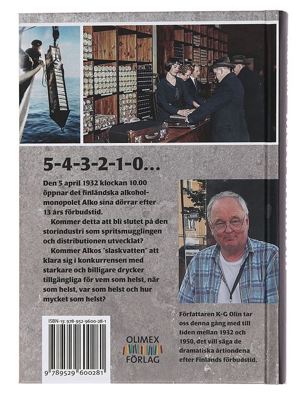 Mera brännvin : förbudstiden slut, brännvinskriget fortsätter - K-G Olin - Historiakirjat - 10105460058 - 1