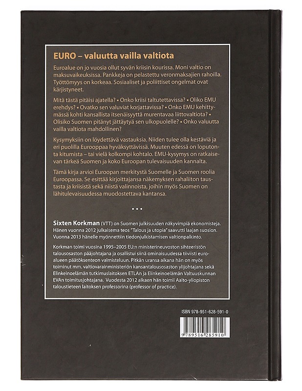 Euro : valuutta vailla valtiota - Sixten Korkman - Historiakirjat - 10105460076 - 1