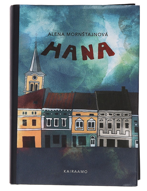 Hana - Mornstajnová, Alena - Romaanit ja novellit - 10105460082 - 0