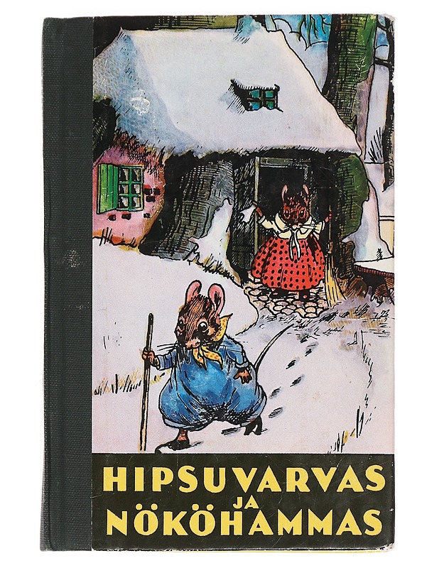 Hipsuvarvas ja nököhammas - Krohn, Helmi - Lastenkirjat - 10105460122 - 0