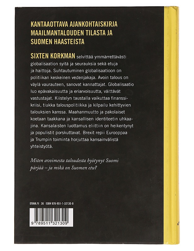 Globalisaatio koetuksella : miten pärjää Suomi? - Sixten Korkman - Historiakirjat - 10105460151 - 1