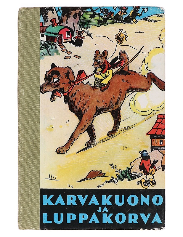 Karvakuono ja luppakorva - Krohn, Helmi - Lastenkirjat - 10105460164 - 0