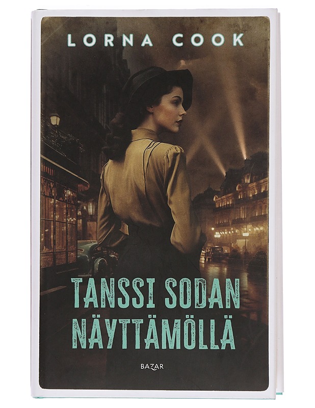 Tanssi sodan näyttämöllä - Cook, Lorna - Romaanit ja novellit - 10105460157 - 0